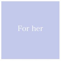 For her