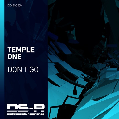 Temple One - Dont Go [OUT NOW]