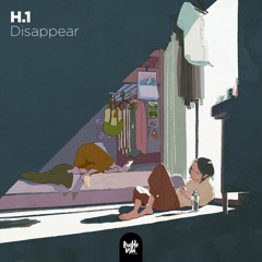 H.1 - Disappear