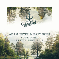 Your Mind (Pretty Pink Edit)