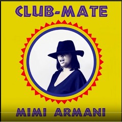 Mimi Armani - Club-Mate