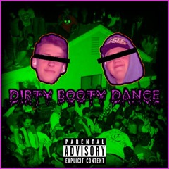 Dirty Booty Dance