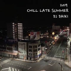 Chill Late Summer 2019