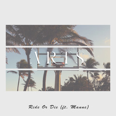 Arts - Ride or Die (feat. Manne)