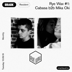 Rye Wax #1: Cabasa b2b Mika Oki