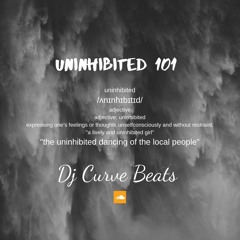 Unhibited 101