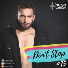 DJ HUGO WARLLEN - DON´T STOP #15