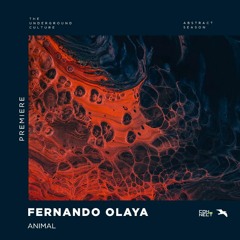 PREMIERE: Fernando Olaya - Animal (Original Mix) [Mango Alley]