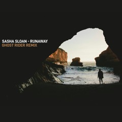 Sasha Sloan - Runaway (Ghost Rider Remix) FREE Download