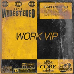 San Pacho - Work (VIP)