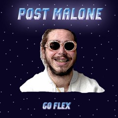 Post Malone - Go Flex (Remix)