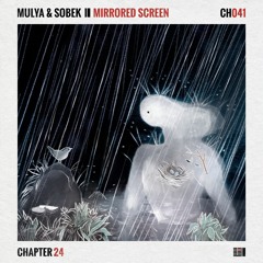 Premiere: Mulya & Sobek - Mirrored Screen [Chapter 24]
