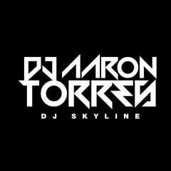 Contra La Pared X Ella Me Levanto (Dj Aarón Torres By Skylinenights )