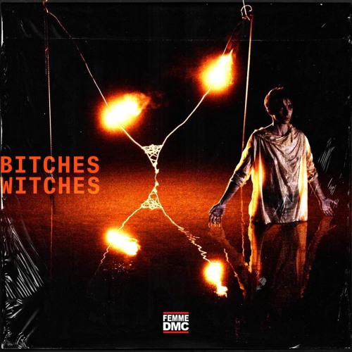 BITCHES & WITCHES