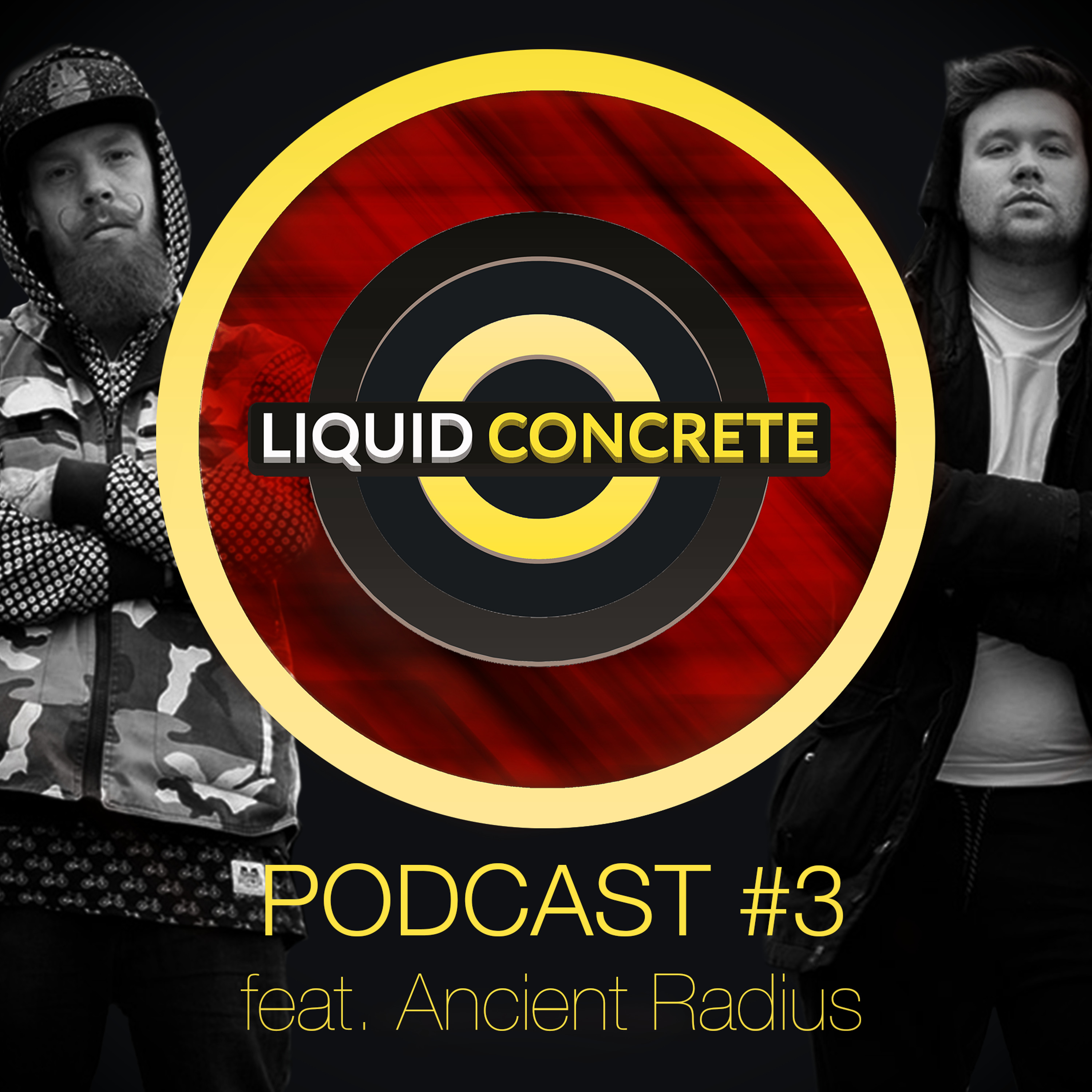 Liquid Concrete Podcast #3 feat. Ancient Radius