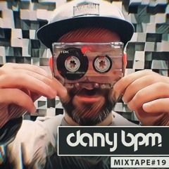Dany BPM Mixtape #19