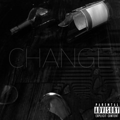 Change (ft. Rez)
