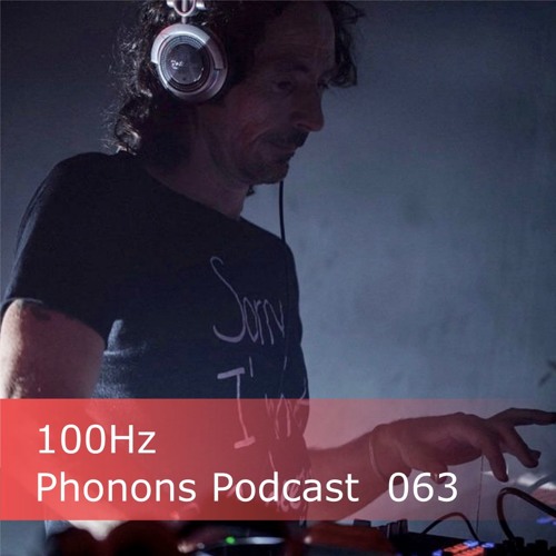 Phonons Podcast 063 100Hz