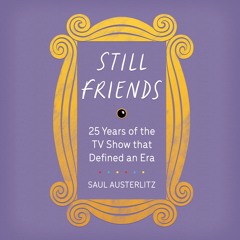 Still Friends by Saul Austerlitz, read by Barrett Leddy