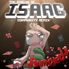 Binding of Isaac - Community Remix Remixed (No Remix) :3