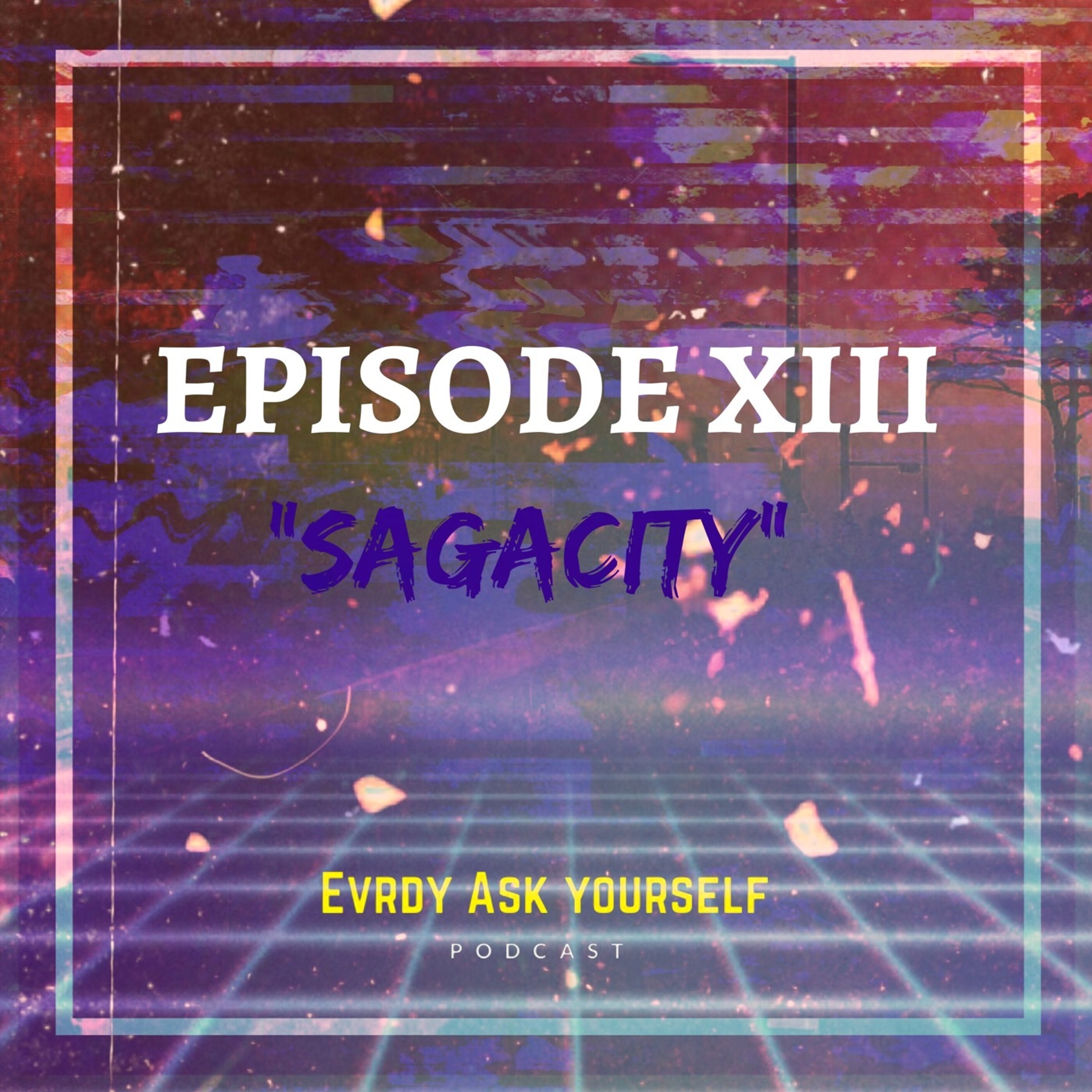 Episode 13  " Sagacity" episode artwork