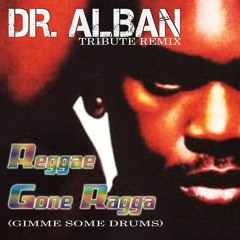 Reggae Gone Ragga (Tribute Dr. Alban)