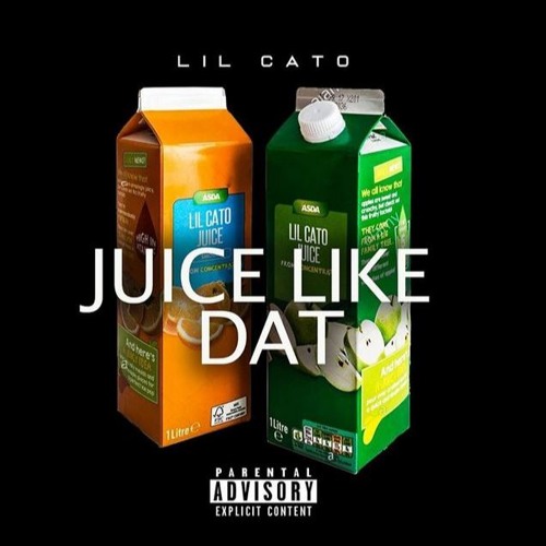 Lil Cato - Juice Like Dat (Prod by Deraj Global)