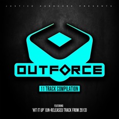 Outforce - Hit It Up     ⚠️unreleased from 2013 // now available⚠️