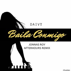 Baila Conmigo (Jonnas Roy AfterHours Remix)