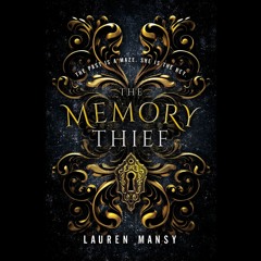 THE MEMORY THIEF by Lauren Mansy | Chapter One