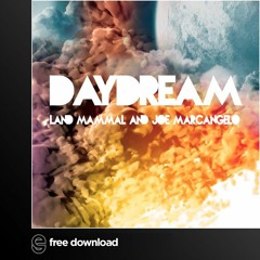 Free Download: Land Mammal & Joe Marcangelo - Daydream