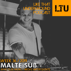 WEEK-36 | 2019 LTU-Podcast - Malte Süß