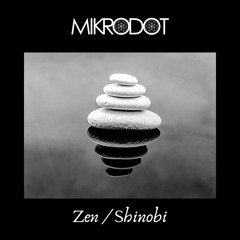 Mikrodot - Zen / Shinobi