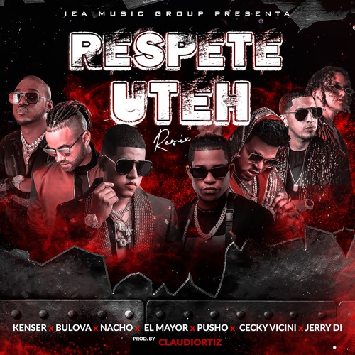 Respete Uteh Remix (prod By Clvudiortiz)(Explicit)