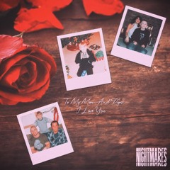 Nightmares(To My Mom And Pops)(prod. by Forgotten)