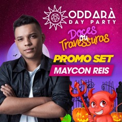 Maycon Reis - Oddarà  Day Party  - PROMO SET