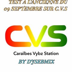 TEST A L'ANCIENNE DU LUNDI 09 SEPTEMBRE SUR C.V.S