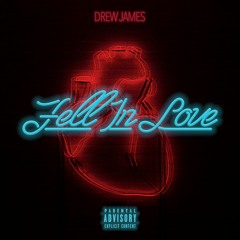 Drew James - Fell In Love - Clean