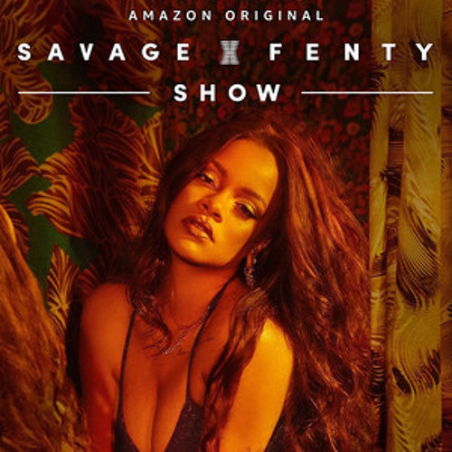 Rihanna Savage X Fenty Show Amazon Soundtrack By Music Speaks