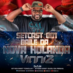 SETCAST BAILE DA NOVA HOLANDA ( VINNIZ DJ ) SÓ CORO