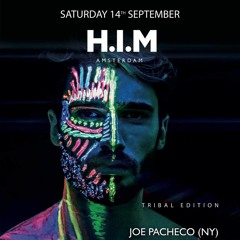 HIM Amsterdam: Tribal Edition | Joe Pacheco | 2019 Promo Set