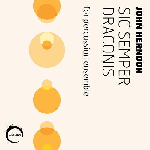 Stream Sic Semper Draconis (John Herndon) by Tapspace Listen online