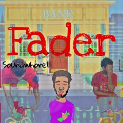 FADER (Prod By. BricksOnDaBeat)