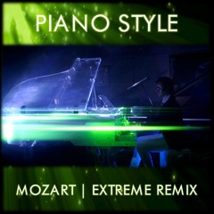Mozart *EXTREME REMIX* (Piano Style)
