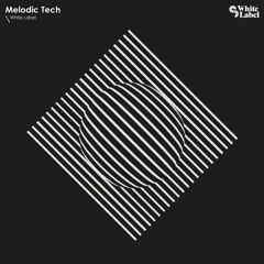 Melodic Tech - OUT NOW