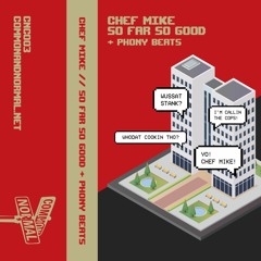 Chef Mike - So Far So Good + Phony Beats // Beat Tape (Side 1)