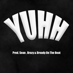 Trap Beat / Instrumental - Yuhh (Prod. Brazy , Sean & Dready On The Beat)