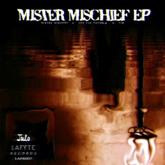 JuLo - MISTER MISCHIEF [MISTER MISCHIEF EP]