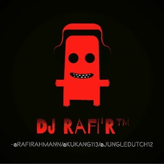 Dj Rafi'R - JUNGLE DUTCH FULL BASS AND BREAKBEAT - 11 SEPTEMBER 2019