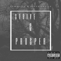 Strive & Prosper Lowkeyyb x $teve Castle Prod. MiiiKXY